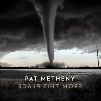 Pat Metheny Love May Take Awhile