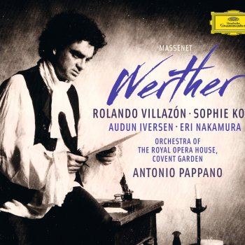 Sophie Koch feat. Orchestra of the Royal Opera House, Covent Garden & Antonio Pappano Werther, Act 4: "Werther!.Rien!. "