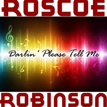 Roscoe Robinson You Don't Move Me No More
