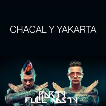 El Chacal feat. Yakarta Con violencia