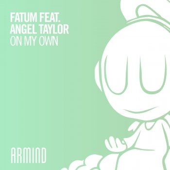 Fatum feat. Angel Taylor On My Own (Extended Mix)