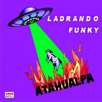 Atahualpa Ladrando Funky
