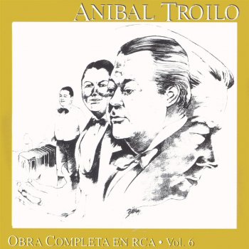 Anibal Troilo Con mi perro (feat. Alberto Marino)