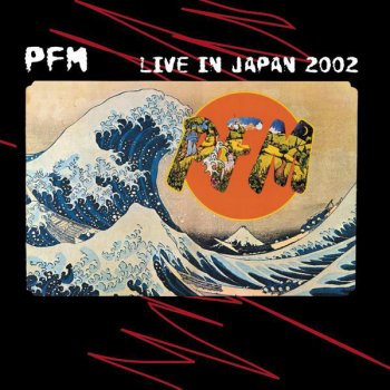 PFM Out Of The Roundabout - Live In Japan 2002