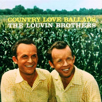 The Louvin Brothers Are You Wasting My Time