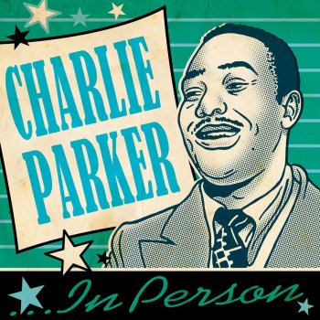 Charlie Parker Scrapple from the Apple (Live) (Remastered)