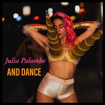 Julia Palombe And Dance