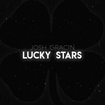 Josh Gracin Lucky Stars