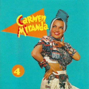 Carmen Miranda Foi Embora Pra Europa