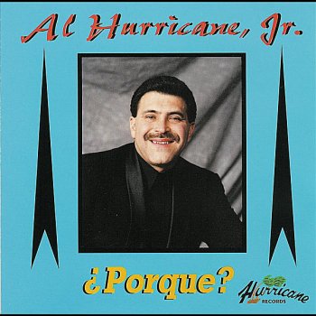 Al Hurricane, Jr. Mi Amigo (Dos O Tres Tequilas)