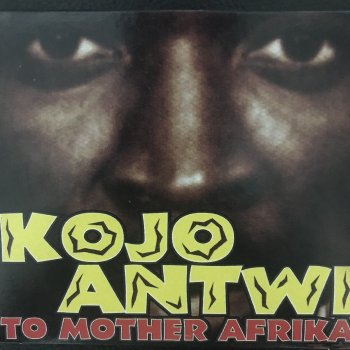 Kojo Antwi Tear Down the Walls in Africa
