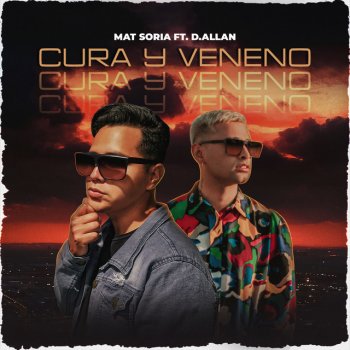 Mat Soria Cura y Veneno (feat. D.allan)