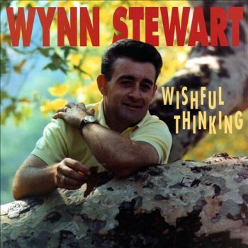 Wynn Stewart I Bought The Shoes (That Just Walked Out On Me) (1970)