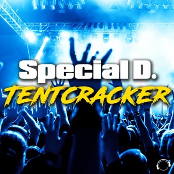 Special D. Tentcracker (Radio Edit)
