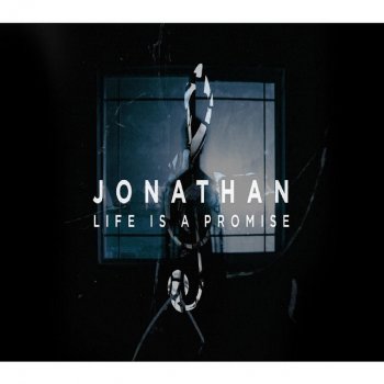 Jonathan Life Is a Promise - Instrumental version