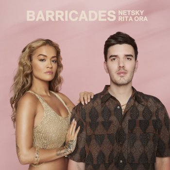 Netsky feat. Rita Ora Barricades (with Rita Ora)