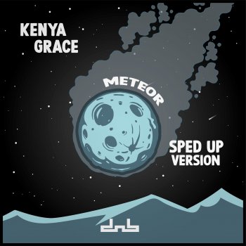 Kenya Grace Meteor - Sped Up Edit