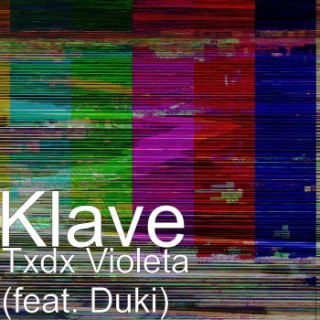 Klave feat. Duki Txdx Violeta (feat. Duki)