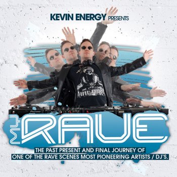 Kevin Energy My Rave: Mix 2 - Production Journey 1996 - 2010 - Original Mix