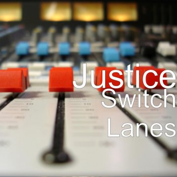 Justice Switch Lanes