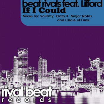 Beat Rivals feat. Lifford If I Could - Krazy K Funked Up Mix