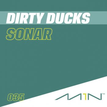 Dirty Ducks Sonar - Original Mix