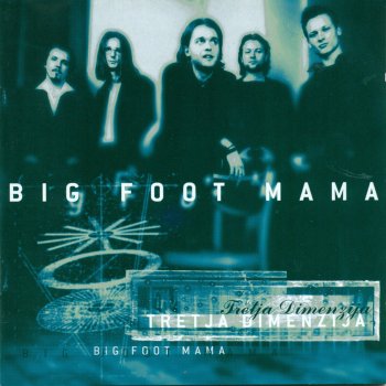 Big Foot Mama Verjame V Kosti
