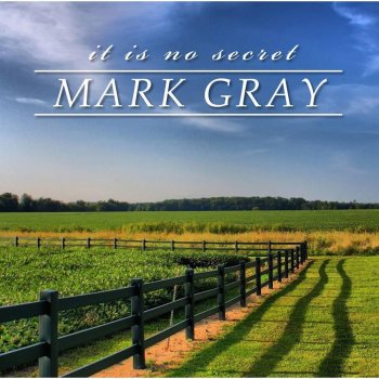 Mark Gray A New Name in Glory