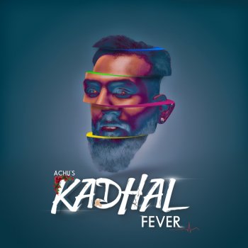 Achu feat. Jerone B & Clich-A Kadhal Fever