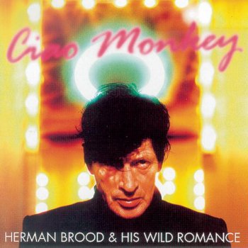 Herman Brood & His Wild Romance Take Me Off the Cross