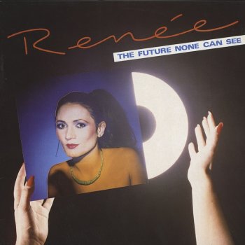 Renée The Future None Can See