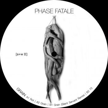 Phase Fatale feat. Silent Servant Grain - Silent Servant Remix