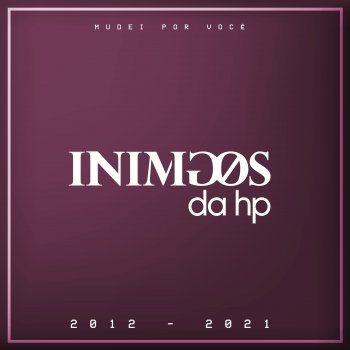 Inimigos da HP Tá Tirando Onda (feat. Fernando & Sorocaba) [Ao Vivo]