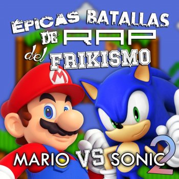 Keyblade Mario Vs Sonic 2. Épicas Batallas de Rap del Frikismo