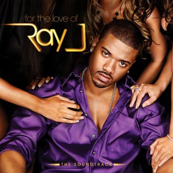 Ray J For The Love Of Ray J