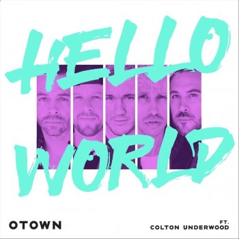 O-Town feat. Colton Underwood Hello World