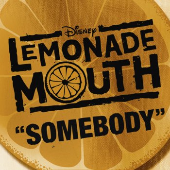 Bridgit Mendler & The Cast of 'Lemonade Mouth' Somebody