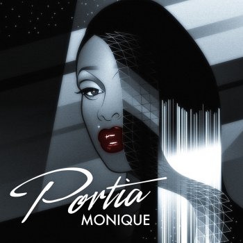 Portia Monique Never Give You Up
