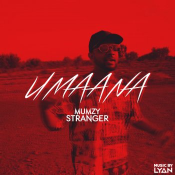 Mumzy Stranger Umaana