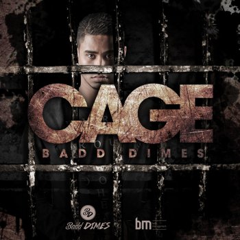 Badd Dimes Cage