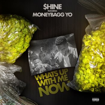 Shine feat. Moneybagg Yo Whats Up with Me Now