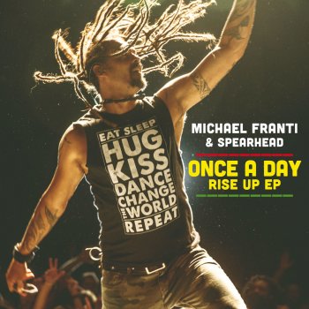Michael Franti & Spearhead feat. Sonna Rele & Supa Dups Once a Day (Cutmore Club Mix) [Radio Edit]