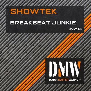 Showtek Breakbeat Junkie