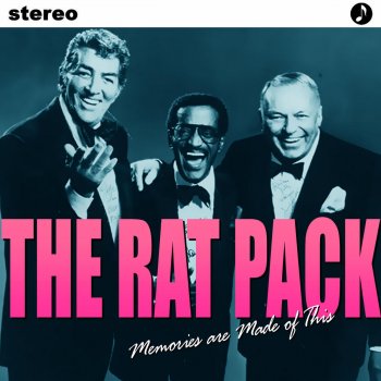 The Rat Pack Memories Are Made of This