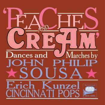 Cincinnati Pops Orchestra feat. Erich Kunzel Peaches & Cream