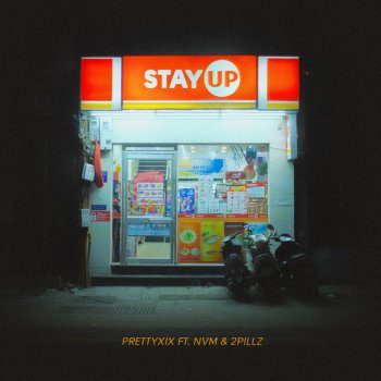 Prettyxix Stay Up (feat. NVM & 2pillz) [Beat]