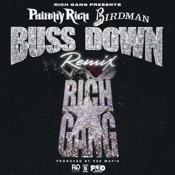 Philthy Rich feat. Birdman Buss Down (Remix)