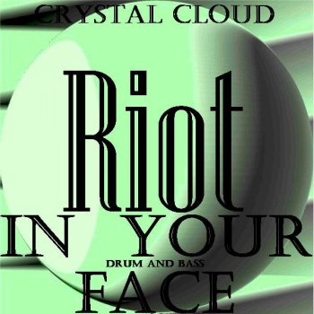 Riot In Your Face