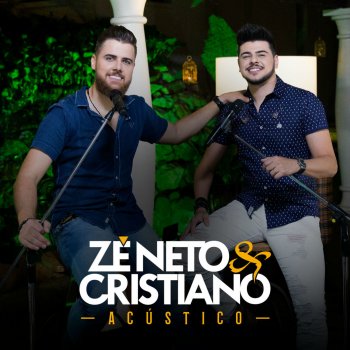 Zé Neto & Cristiano Moça do Espelho (Acústico)