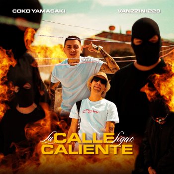 Coko Yamasaki La Calle Sigue Caliente (feat. Vanzzini 229)